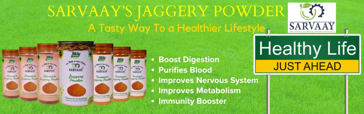 SARVAAY'S Jaggery Powder- A Tasty Way To a Healthier Lifestyle